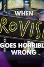 Watch When Eurovision Goes Horribly Wrong 123movieshub