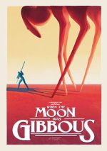 Watch When the Moon Was Gibbous (Short 2021) Online 123movieshub