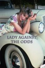 Watch Lady Against the Odds 123movieshub