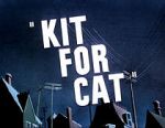 Watch Kit for Cat (Short 1948) Online 123movieshub