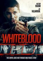 Watch Whiteblood 123movieshub