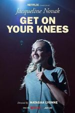 Watch Jacqueline Novak: Get on Your Knees 123movieshub