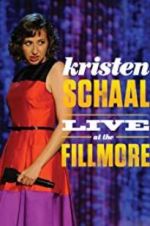Watch Kristen Schaal: Live at the Fillmore 123movieshub