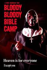 Watch Bloody Bloody Bible Camp 123movieshub