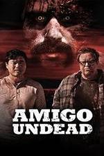 Watch Amigo Undead 123movieshub