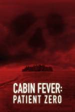 Watch Cabin Fever: Patient Zero 123movieshub
