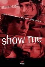 Watch Show Me 123movieshub