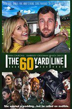 Watch The 60 Yard Line 123movieshub