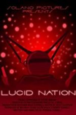 Watch Lucid Nation 123movieshub