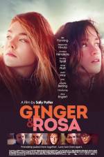 Watch Ginger & Rosa 123movieshub