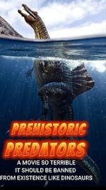 Watch Prehistoric Predators 123movieshub