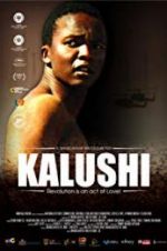 Watch Kalushi: The Story of Solomon Mahlangu 123movieshub