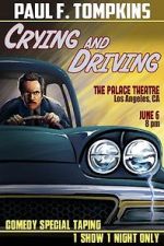 Watch Paul F. Tompkins: Crying and Driving (TV Special 2015) 123movieshub