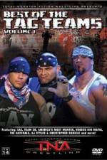 Watch TNA Wrestling Best of Tag Teams Vol 1 123movieshub