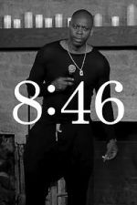 Watch Dave Chappelle: 8:46 123movieshub