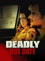 Watch Deadly Due Date Online 123movieshub