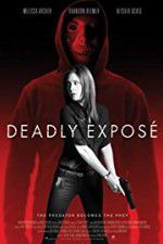 Watch Deadly Expose 123movieshub