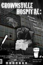Watch Crownsville Hospital: From Lunacy to Legacy 123movieshub