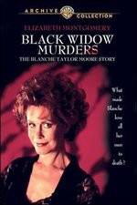 Watch Black Widow Murders The Blanche Taylor Moore Story 123movieshub