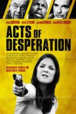 Watch Acts of Desperation 123movieshub
