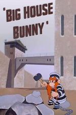 Watch Big House Bunny (Short 1950) 123movieshub