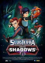 Watch Slugterra: Into the Shadows 123movieshub