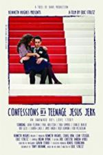 Watch Confessions of a Teenage Jesus Jerk 123movieshub