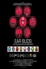 Watch Ear Buds: The Podcasting Documentary 123movieshub