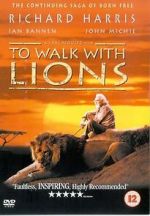 Watch To Walk with Lions Online 123movieshub