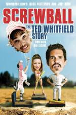 Watch Screwball The Ted Whitfield Story 123movieshub
