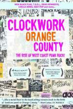 Watch Clockwork Orange County 123movieshub