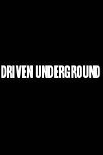Watch Driven Underground 123movieshub