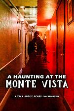 Watch A Haunting at the Monte Vista 123movieshub
