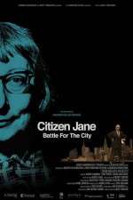 Watch Citizen Jane Battle for the City 123movieshub