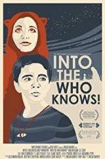 Watch Into the Who Knows! 123movieshub