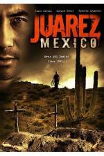 Watch Juarez Mexico 123movieshub