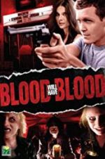 Watch Blood Will Have Blood 123movieshub