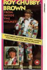 Watch Roy Chubby Brown From Inside the Helmet Online 123movieshub