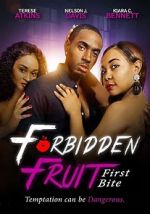 Watch Forbidden Fruit: First Bite Online 123movieshub