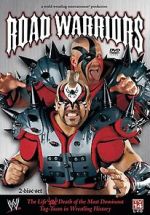 Watch Road Warriors: The Life and Death of Wrestling\'s Most Dominant Tag Team Online 123movieshub