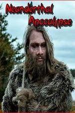 Watch Neanderthal Apocalypse 123movieshub