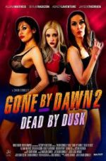 Watch Gone by Dawn 2: Dead by Dusk 123movieshub