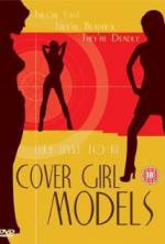 Watch Cover Girl Models 123movieshub