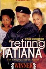 Watch Retiring Tatiana 123movieshub