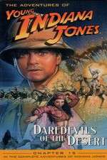Watch The Adventures of Young Indiana Jones: Daredevils of the Desert 123movieshub