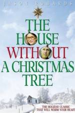 Watch The House Without a Christmas Tree 123movieshub