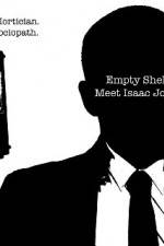Watch Empty Shell Meet Isaac Jones 123movieshub