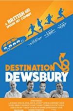 Watch Destination: Dewsbury 123movieshub