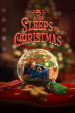 Watch 5 More Sleeps \'til Christmas (TV Special 2021) 123movieshub