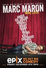 Watch Marc Maron: More Later (TV Special 2015) 123movieshub